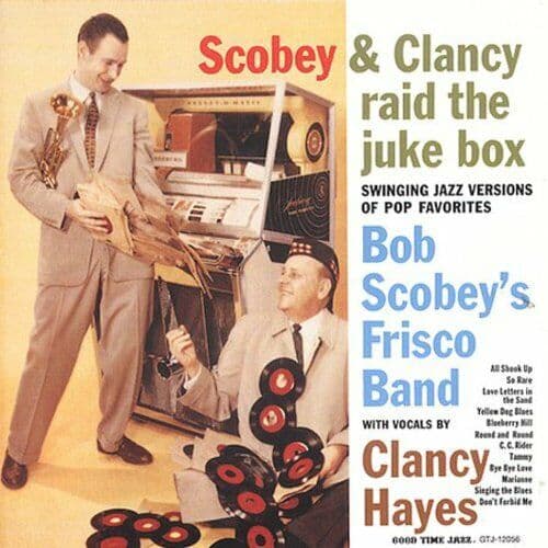 Bob Scobey & Clancy Hayes : Raid the Jukebox CD Pre-Owned