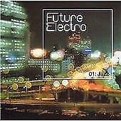 Various Artists : Future Electro 01: Jazz CD Pre-Owned