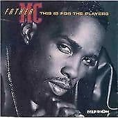 Father MC : This Is For The Players CD Pre-Owned