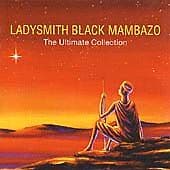 Ladysmith Black Mambazo : The Ultimate Collection CD Pre-Owned