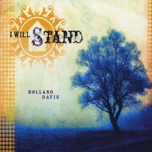 Holland Davis : I Will Stand CD Pre-Owned