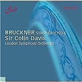Anton Bruckner : Symphony No. 6 (Davis, Lso) CD (2003) Pre-Owned