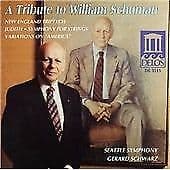 Tribute to William Schumann, A (Schwarz, Seattle Symphony) CD (2005) Pre-Owned