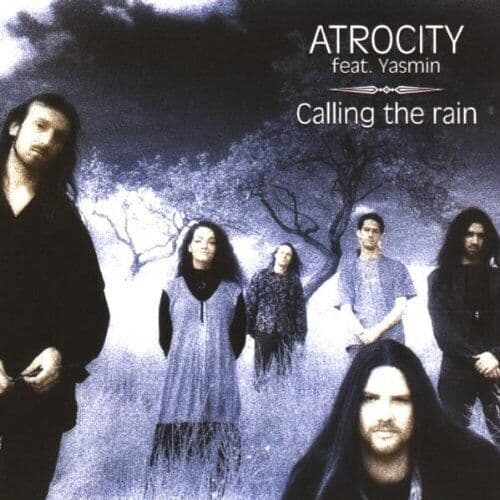 Atrocity Ft Yasmin : Calling the Rain CD Pre-Owned