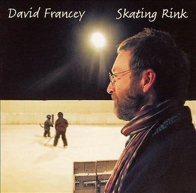 David Francey : Skating Rink CD (2018)