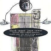 Joan Tower : Black Topaz CD (2006)