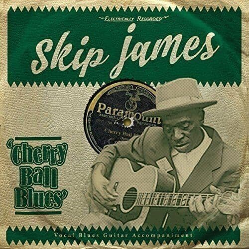 Skip James : Cherry Ball Blues CD (2016)