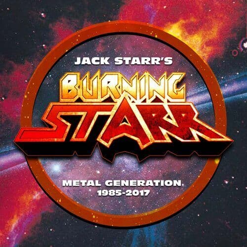 Jack Starr's Burning Starr : Metal Generation 1985-2017 CD Box Set 7 discs