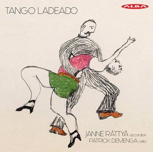 Isaac Albéniz : Janne Rättyä/Patrick Demenga: Tango Ladeado CD (2019)