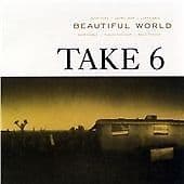 Take 6 : Beautiful World CD (2002) Pre-Owned
