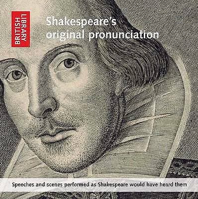 Shakespeares Original Pronunciation: Speeches and Scenes Performed as Shakespear Pre-Owned