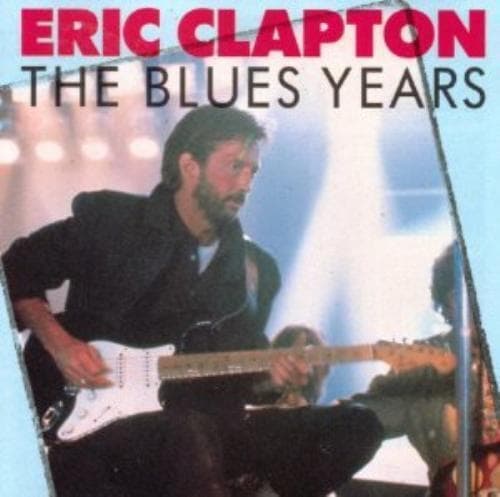 Eric Clapton : Blues years-Silver collection CD Pre-Owned
