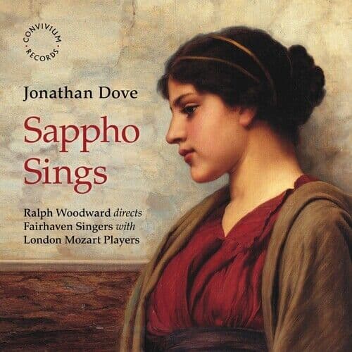 Jonathan Dove : Jonathan Dove: Sappho Sings CD (2023) Pre-Owned