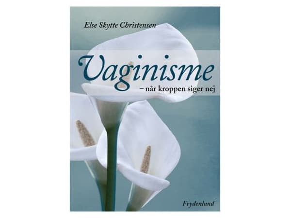 Vaginismi | Else Skytte Christensen | Kieli: Tanska