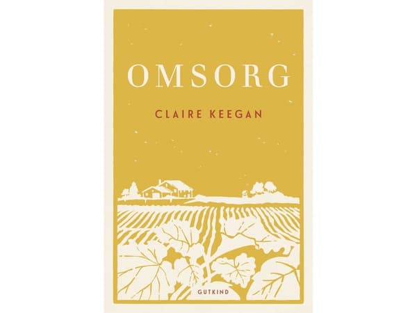 Omsorg | Claire Keegan