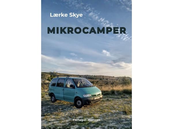 Mikrocamper | Lærke Skye | Språk: Dansk