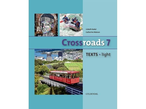 Crossroads 7 TEXTS - Light | Lisbeth Kodal; Catherine Watson | Kieli: Tanska