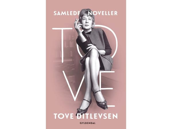 Samlede noveller | Tove Ditlevsen | Språk: Dansk