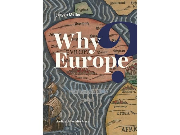 Why Europe? | Jørgen Møller | Språk: Engelska