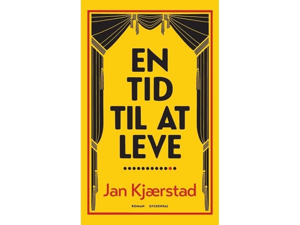 En tid att leva | Jan Kjærstad | Språk: Danska