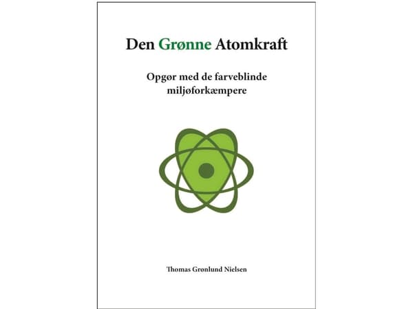 Den Grønne Atomkraft | Thomas Grønlund Nielsen | Kieli: Tanska