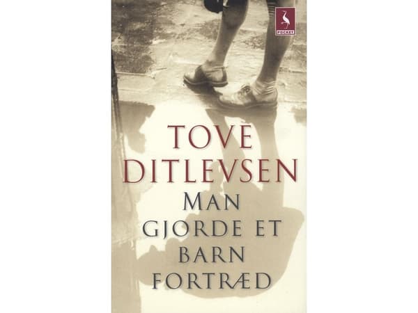 Lapsi loukkaantui | Tove Ditlevsen | Kieli: Tanska