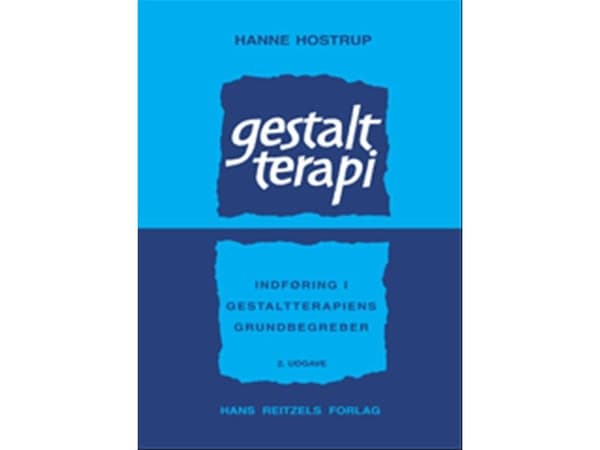 Gestaltterapi | Hanne Hostrup | Språk: Dansk