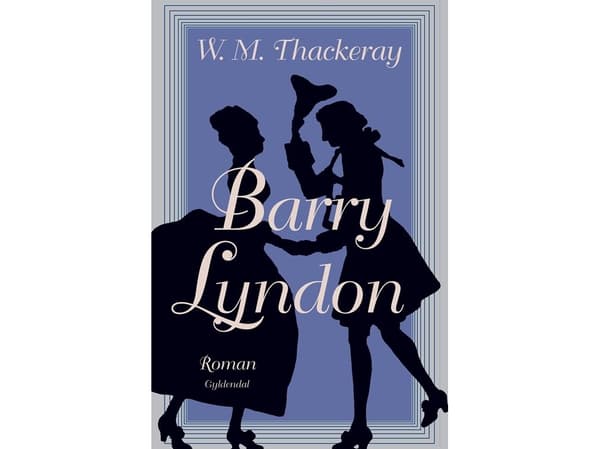 Barry Lyndon | William Makepeace Thackeray | Språk: Danska