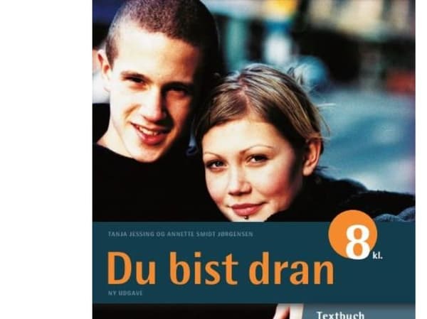 Du bist dran 8. kl., Textbuch | Annette Smidt Jørgensen;Tanja Jessing | Kieli: ger