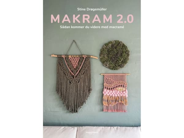 Makramé 2.0 | Stine Drøgemüller | Kieli: Tanska