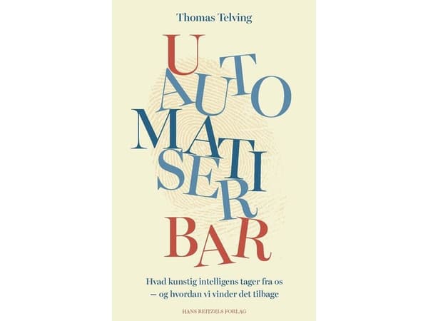 Uautomatiserbar | Thomas Telving | Språk: Dansk