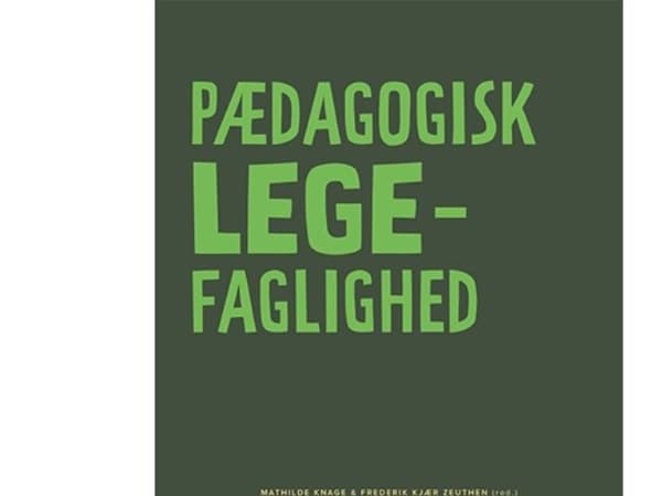 Pedagogisk lekfacklighet | Mathilde Knage och Frederik Zeuthen
