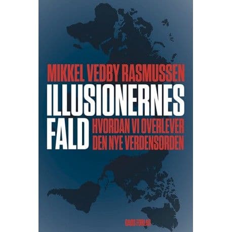 Illusjonenes fall | Mikkel Vedby Rasmussen | Språk: Dansk