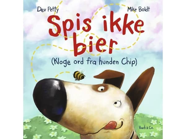 Ikke spis biene | Dev Petty;Mike Boldt | Språk: Dansk