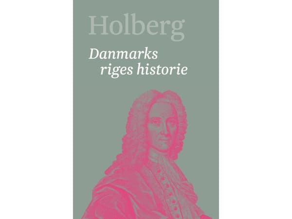 Holberg. Danmarks rikes historie 1 | Språk: Dansk