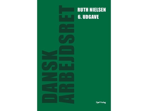 Dansk arbejdsret | Ruth Nielsen