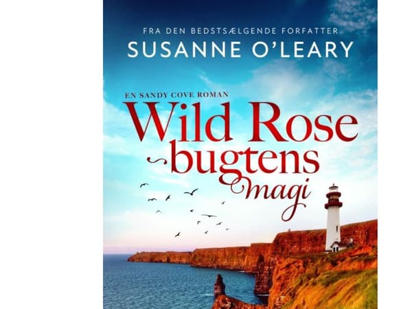Wild Rose-bugtens magi | Susanne O'Leary