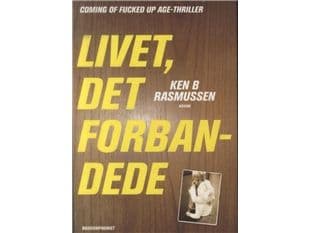 Livet - det förbannade | Ken B Rasmussen | Språk: Danska