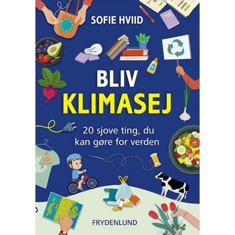 Bli klimarok | Sofie Hviid | Språk: Dansk