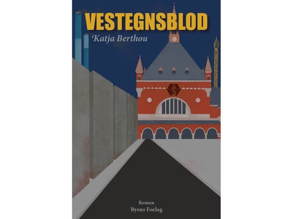 Vestegnsblod | Katja Berthou | Språk: Danska