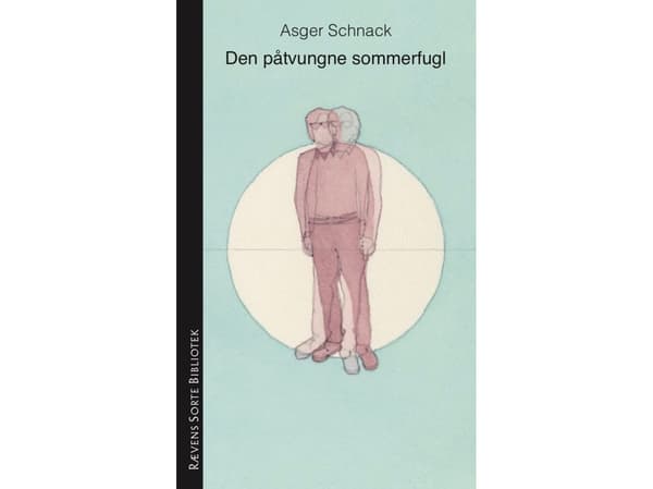Den tvungne sommerfuglen | Asger Schnack | Språk: Dansk