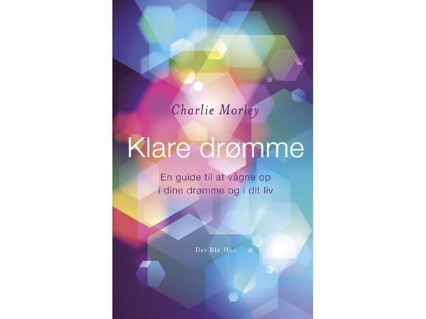 Klare drømmer | Charlie Morley | Språk: Dansk