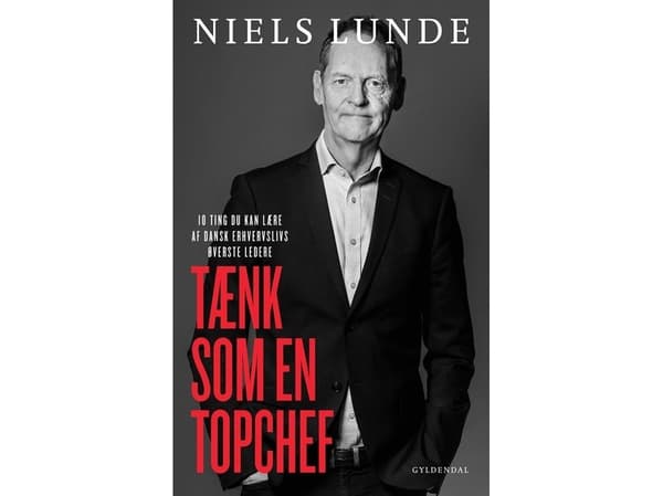 Tänk som en toppchef | Niels Lunde | Språk: Danska