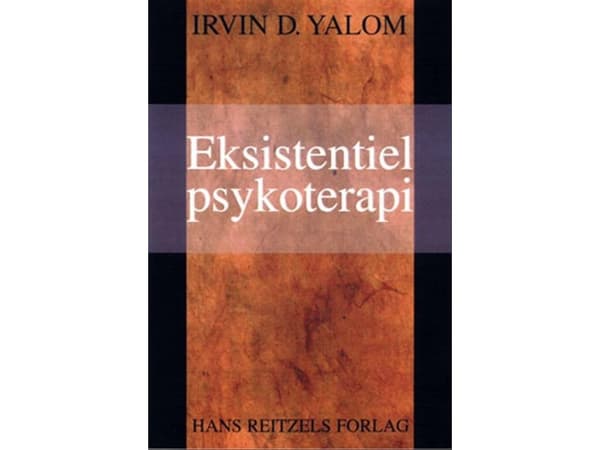 Existentiell psykoterapi | Irvin D. Yalom | Språk: Danska