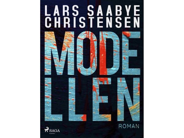 Modellen | Lars Saabye Christensen