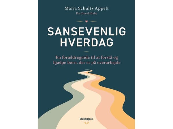 Sansevenlig hverdag | Maria Schultz Appelt