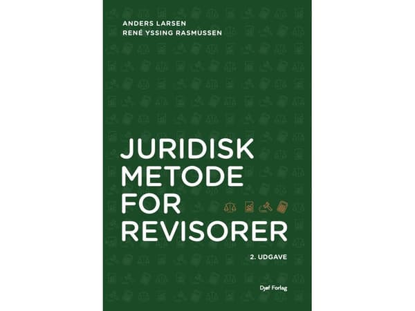 Juridisk metode for revisorer | Anders Larsen;René Yssing Rasmussen