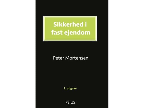 Sikkerhet i fast eiendom | Peter Mortensen | Språk: Dansk
