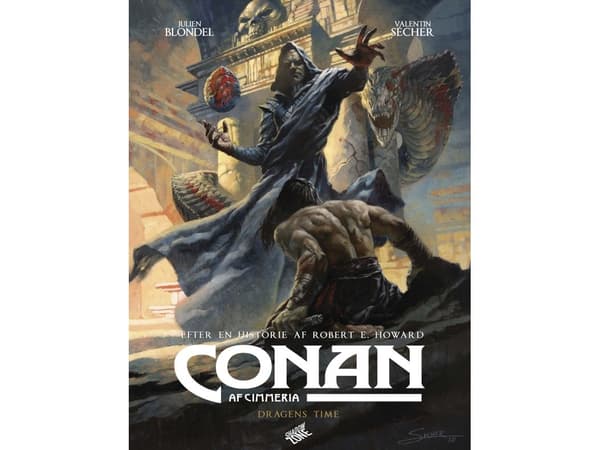 Conan af Cimmeria - Dragens time | Robert E. Howard - Julien Blondel, Valentin Sécher
