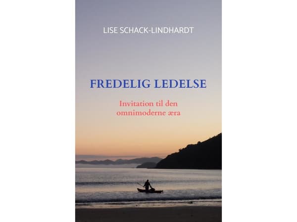Fridfull ledning | Lise Schack-Lindhardt | Språk: Danska